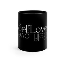 Load image into Gallery viewer, Self Love 11oz Black Mug