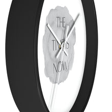 Load image into Gallery viewer, The TIme is now Wall Clock