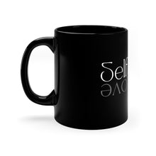 Load image into Gallery viewer, Self Love 11oz Black Mug
